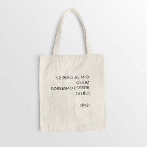 Tote Bag - Se piaci al mio cane